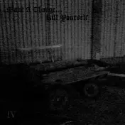 Make A Change... Kill Yourself - IV