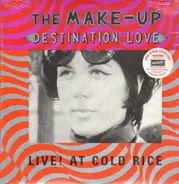 The Make-Up - Destination:Love