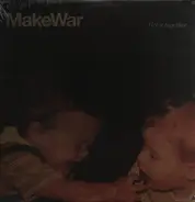 Make War - Get It Together