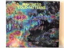 CD - Makeness - Loud Patterns - Digisleeve