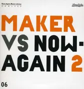 Maker - Maker Vs. Now Again Vol.2