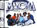 CD Single - Makoma - Baby Come - Still sealed