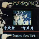 12inch Vinyl Single - Makromad - Tausend Tage Fete