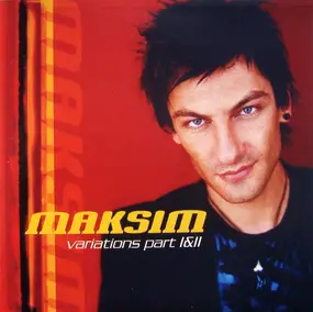 Maksim - Variations Part I&II