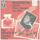7inch Vinyl Single - Mal Anthony - Brauchst Du Liebe Dann Komm Zu Mir / Da Sprang Der Funke Über