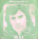 7inch Vinyl Single - Mal - Dolcemente Tu