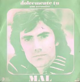 Mal - Dolcemente Tu