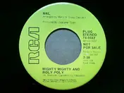 Mal - Mighty Mighty And Roly Poly / Nowhere Left To Play
