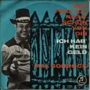 7inch Vinyl Single - Mal Sondock - Das Find' Ich Nicht Schön Von Dir / Ich Hab' Kein Geld