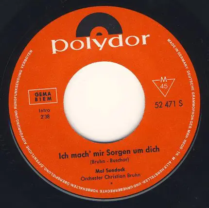 Mal Sondock - Ich Mach' Mir Sorgen Um Dich / Hey,Hallo Baby