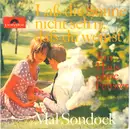 7inch Vinyl Single - Mal Sondock - Laß Die Sonne Nicht Seh'n, Daß Du Weinst - Mono