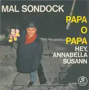 7inch Vinyl Single - Mal Sondock - Papa O Papa - Mono