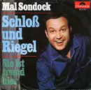 7inch Vinyl Single - Mal Sondock - Schloß Und Riegel