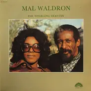 Mal Waldron - The Whirling Dervish