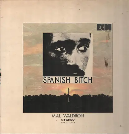 Mal Waldron - Spanish Bitch