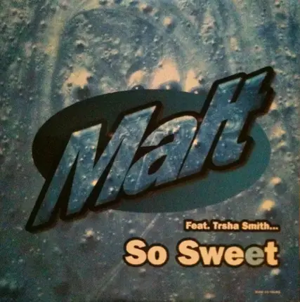 Malt Feat. Patricia Smith - So Sweet