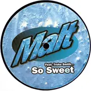 12inch Vinyl Single - Malt Feat. Patricia Smith - So Sweet
