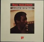 Mal Waldron - A Little Bit of Miles