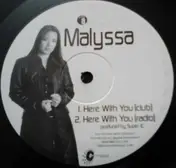 Malyssa - Here With You / By My Side Remix