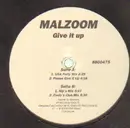 12'' - Malzoom - Give It Up