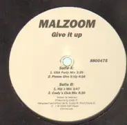 Malzoom - Give It Up