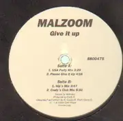 12'' - Malzoom - Give It Up