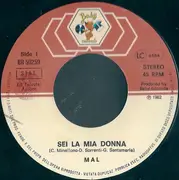 7inch Vinyl Single - Mal - Sei La Mia Donna