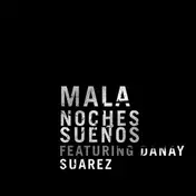 MALA - Noches Suenos