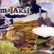 MALAKAI - UGLY SIDE OF LOVE