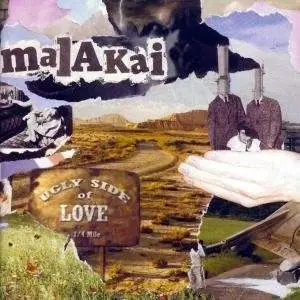 MALAKAI - UGLY SIDE OF LOVE