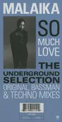 Malaika - So Much Love (The Underground Selection)