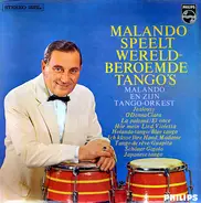 Malando And His Tango Orchestra - Malando Speelt Wereldberoemde Tango's