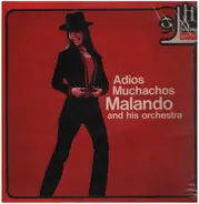 Malando And His Tango Orchestra - Adios Muchachos