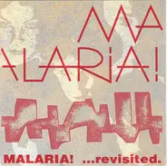 Malaria! - ...Revisited