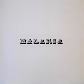 Malaria! - Malaria