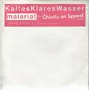 12'' - Malaria! vs. Chicks On Speed - Kaltes Klares Wasser - Stickered