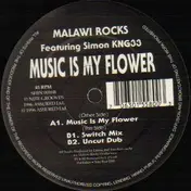 Malawi Rocks - Music Is My Flower