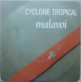 Malavoi - Cyclone Tropical