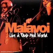 Malavoi - Live At Club Med World