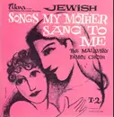 LP - Malavsky Family - Jewish Songs My Mother Sang To Me