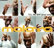 Malaya - Tell Me Why (Lover Why)