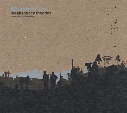 Malcom Kipe - BREAKSPIRACY THEORIES