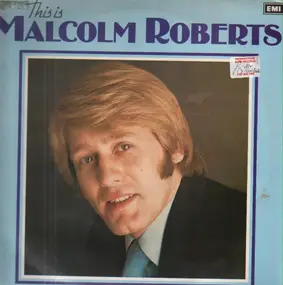 Malcom Roberts - this is