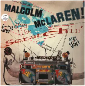 Malcolm McLaren - D'Ya Like Scratchin'