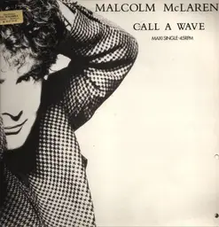 Malcolm mclaren call a wave 3