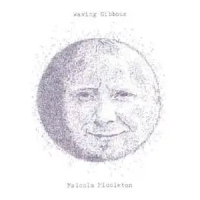 Malcolm Middleton - Waxing Gibbous