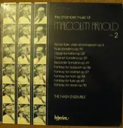 Malcolm Arnold , The Nash Ensemble - The Chamber Music Of Malcolm Arnold - 2