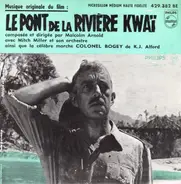 Malcolm Arnold - Musique Originale Du Film: Le Pont De La Rivière Kwaï