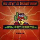12inch Vinyl Single - Malcolm - Da Styl' Is Brand New (Remix)