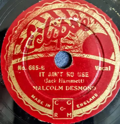 Malcolm Desmond - Wagon Wheels / It Ain't No Use